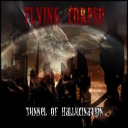 Flying Corpse : Tunnel of Hallucination